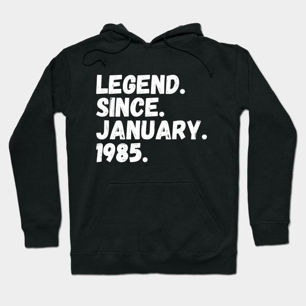 Legend Since January 1985 - Birthday Hoodie by Textee Store